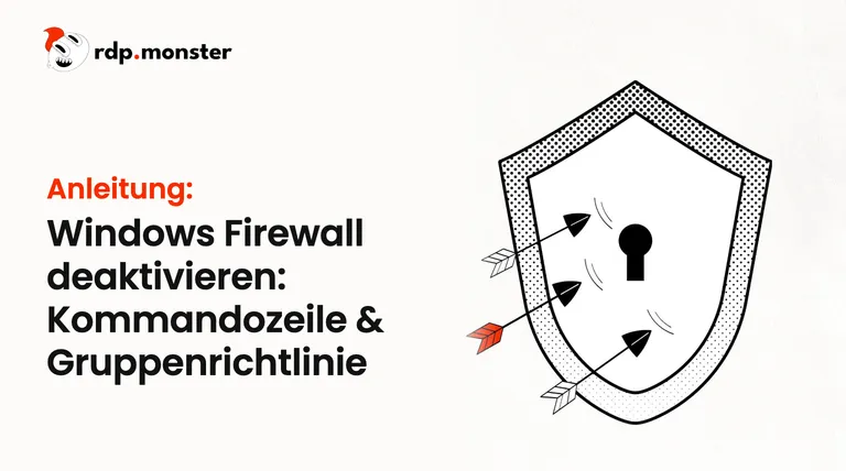Windows Firewall deaktivieren: Kommandozeile & Gruppenrichtlinie