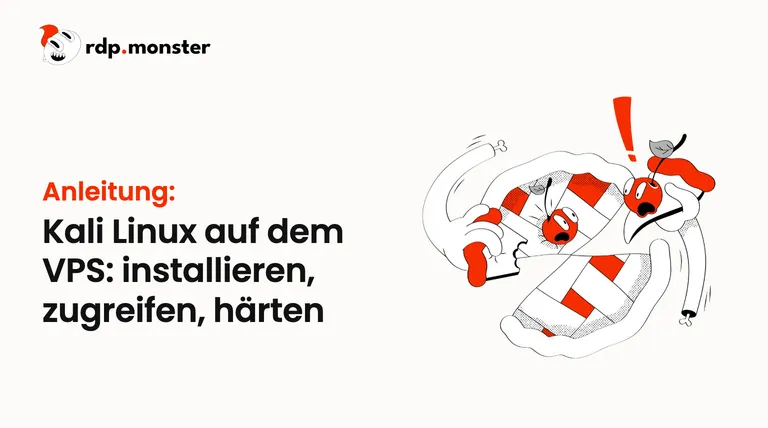 Kali Linux auf dem VPS: installieren, zugreifen, härten