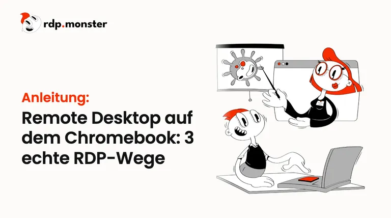 Remote Desktop auf dem Chromebook: 3 echte RDP-Wege
