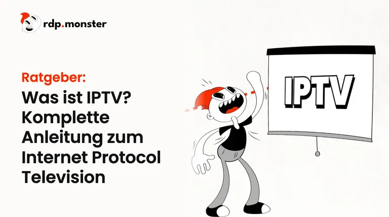 Was ist IPTV? Komplette Anleitung zum Internet Protocol Television