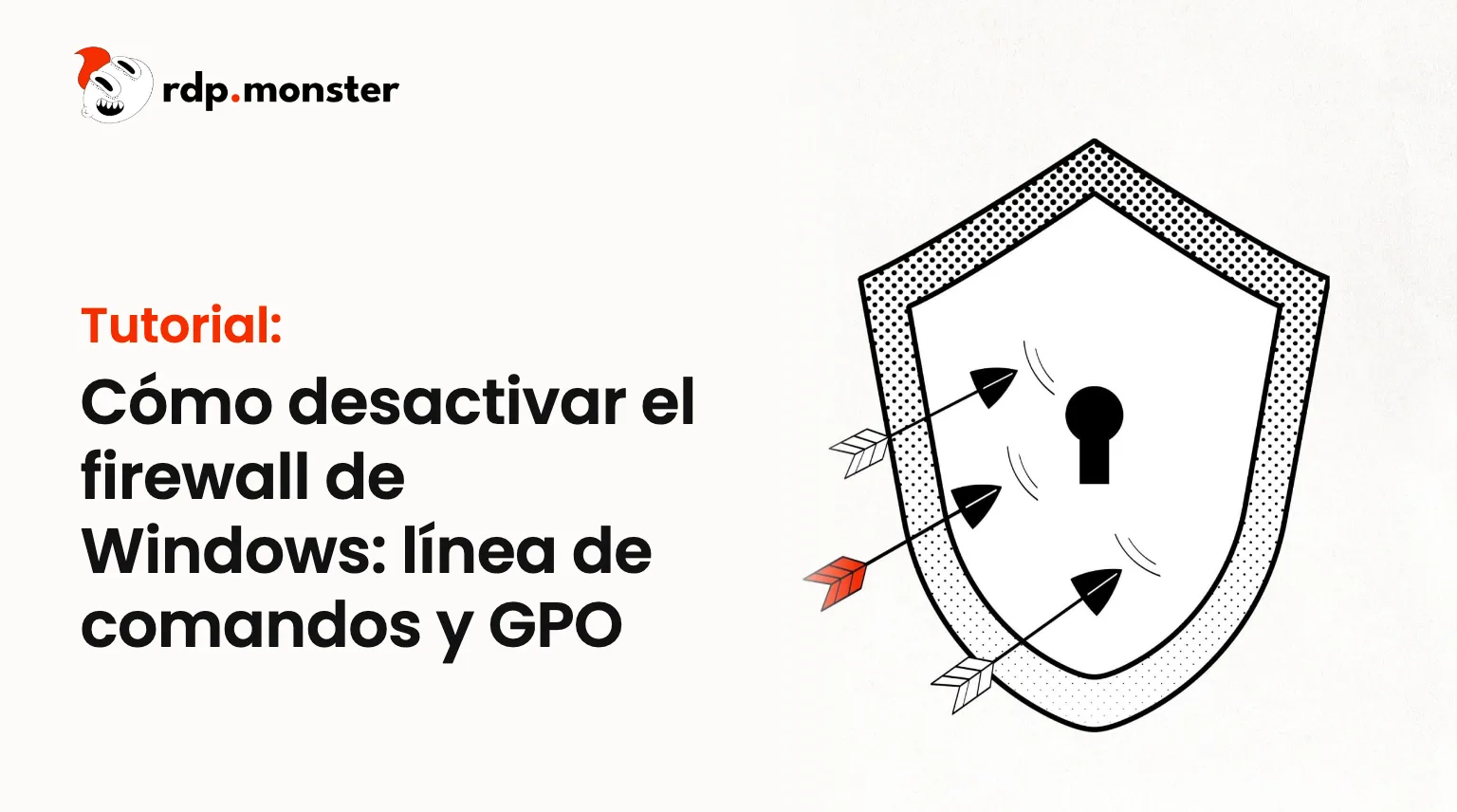 Cómo desactivar el firewall de Windows: línea de comandos y GPO