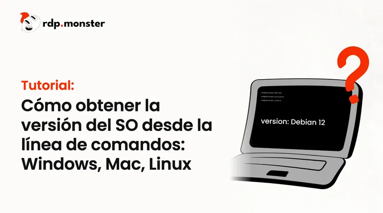 Cómo obtener la versión del SO desde la línea de comandos: Windows, Mac, Linux