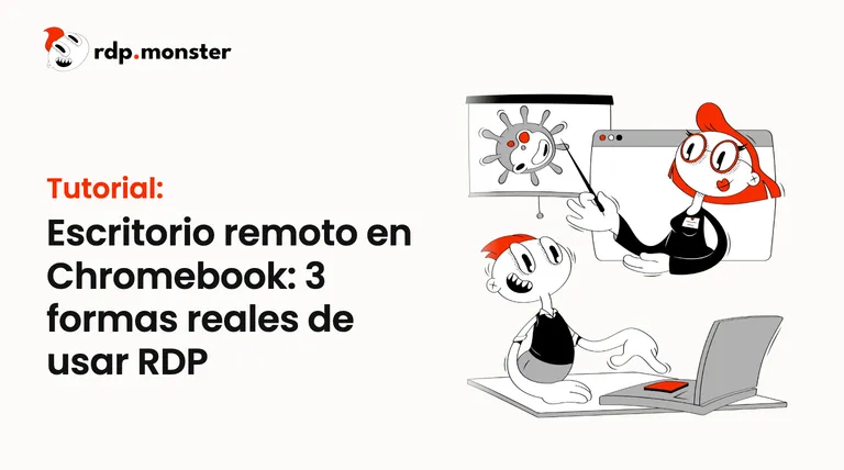 Escritorio remoto en Chromebook: 3 formas reales de usar RDP