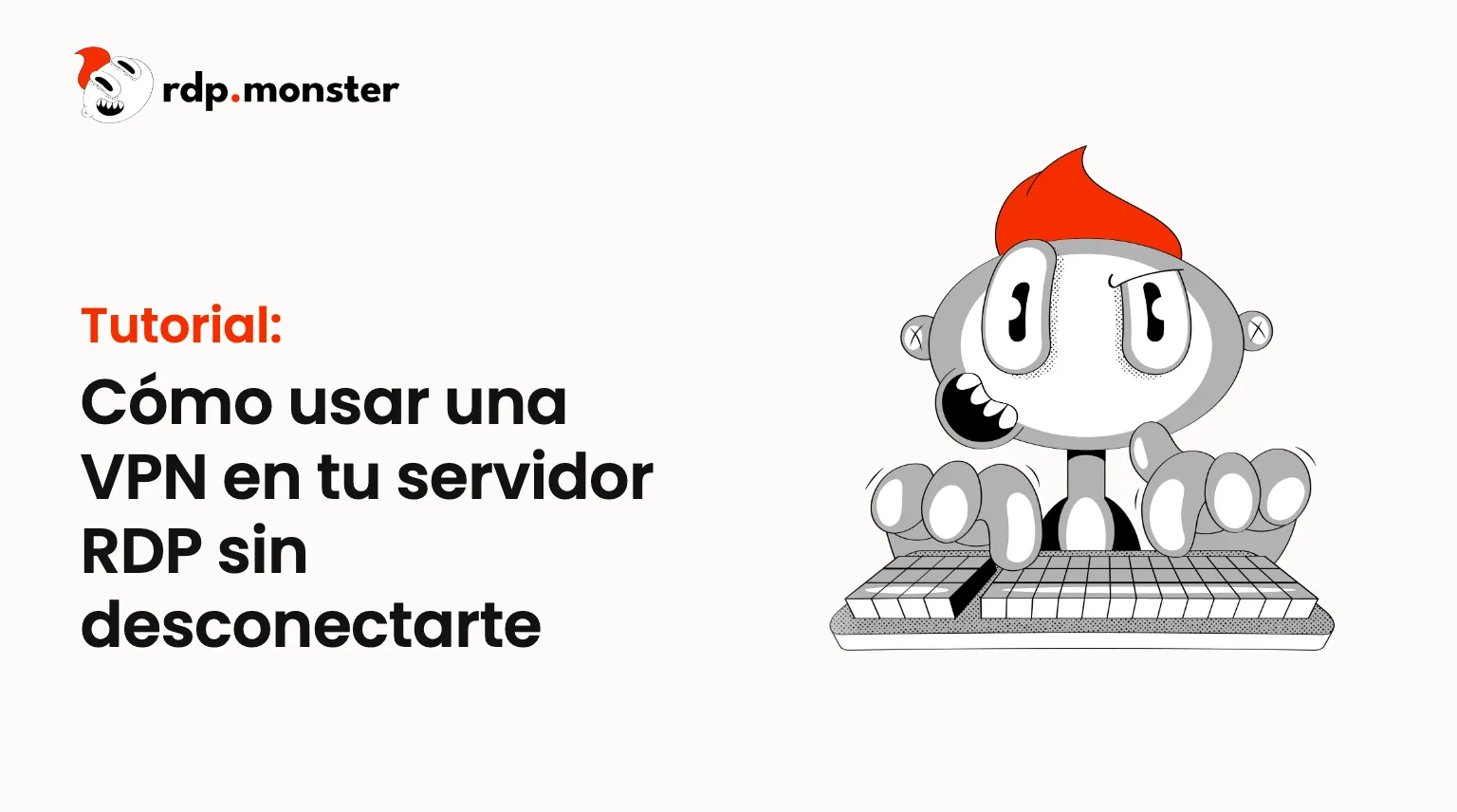 Cómo usar una VPN en tu servidor RDP sin desconectarte