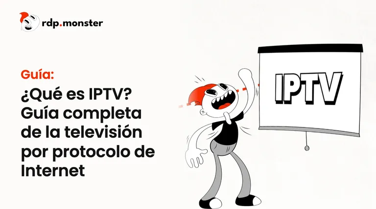 ¿Qué es IPTV? Guía completa de la televisión por protocolo de Internet