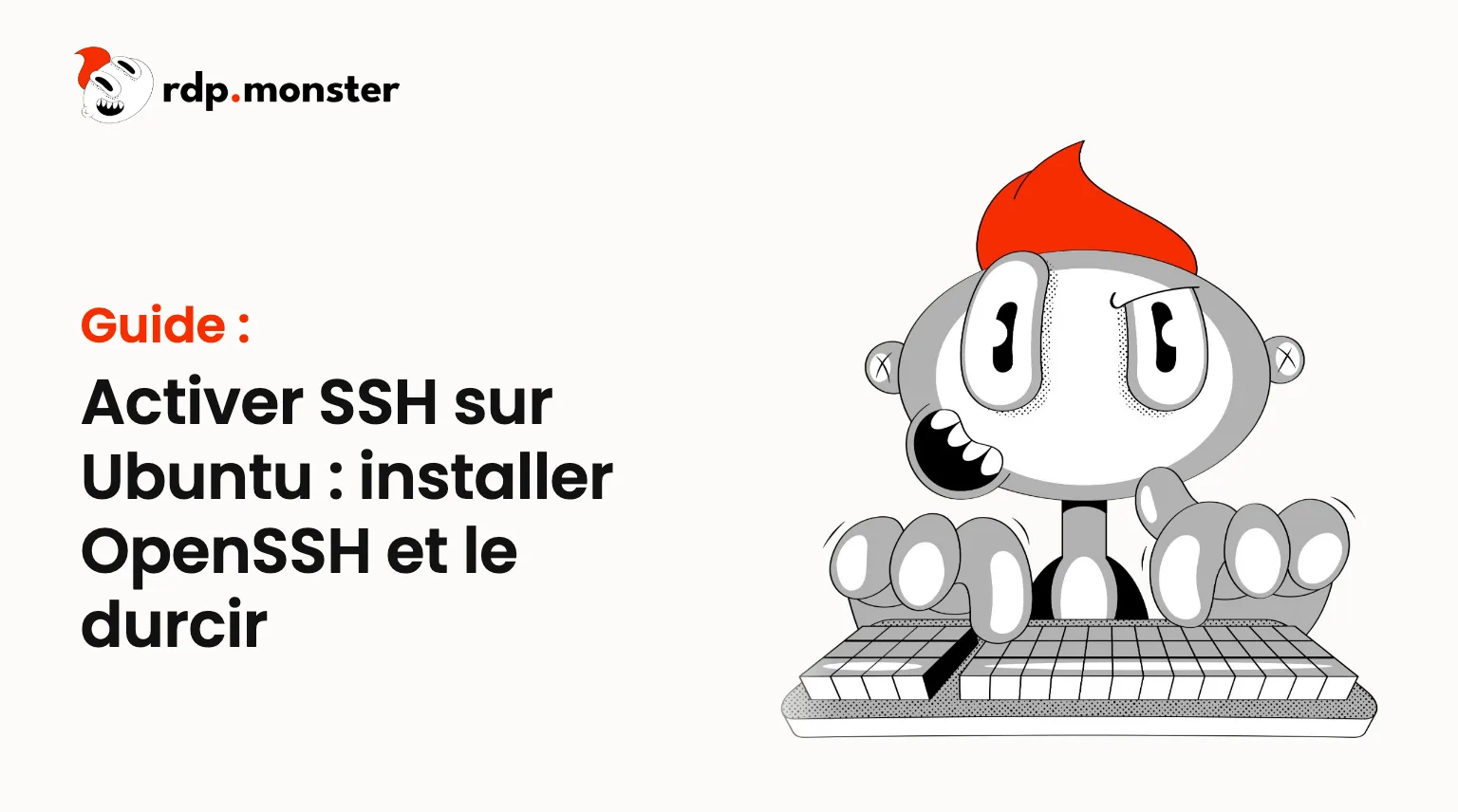 Activer SSH sur Ubuntu : installer OpenSSH et le durcir