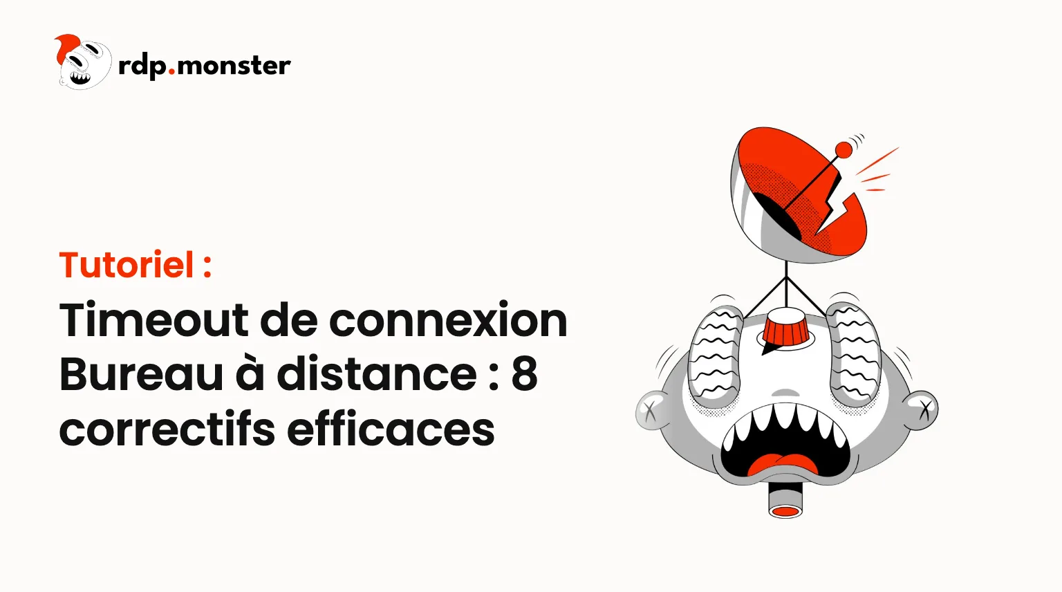 Timeout de connexion Bureau à distance : 8 correctifs efficaces