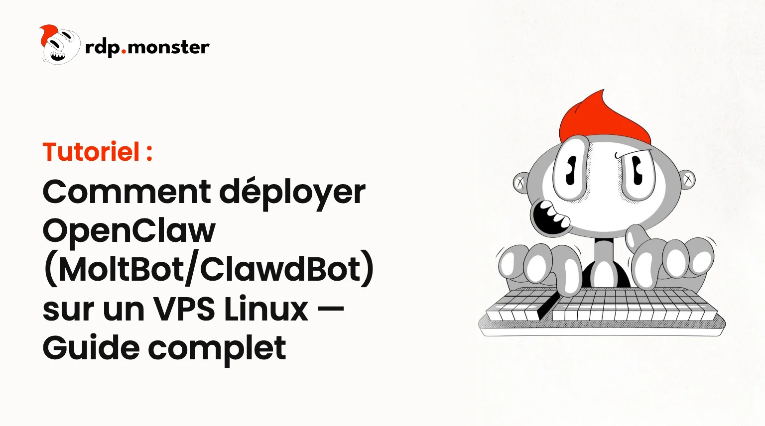 Comment déployer OpenClaw (MoltBot/ClawdBot) sur un VPS Linux : Guide complet