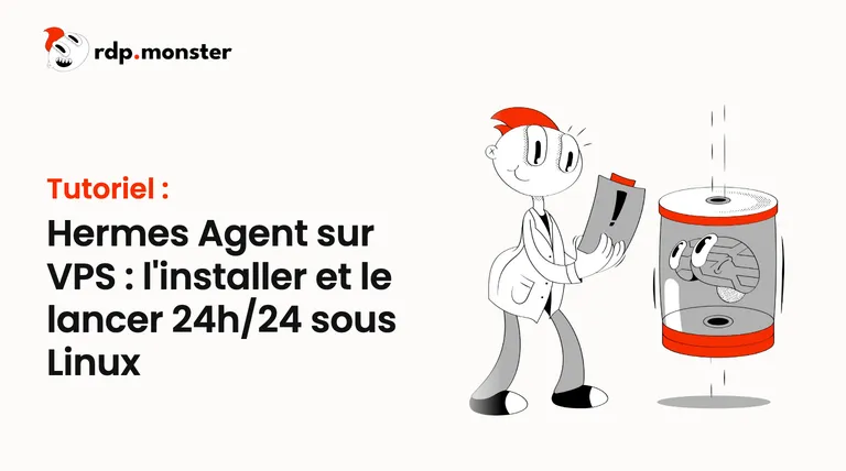 Hermes Agent sur VPS : l'installer et le lancer 24h/24 sous Linux