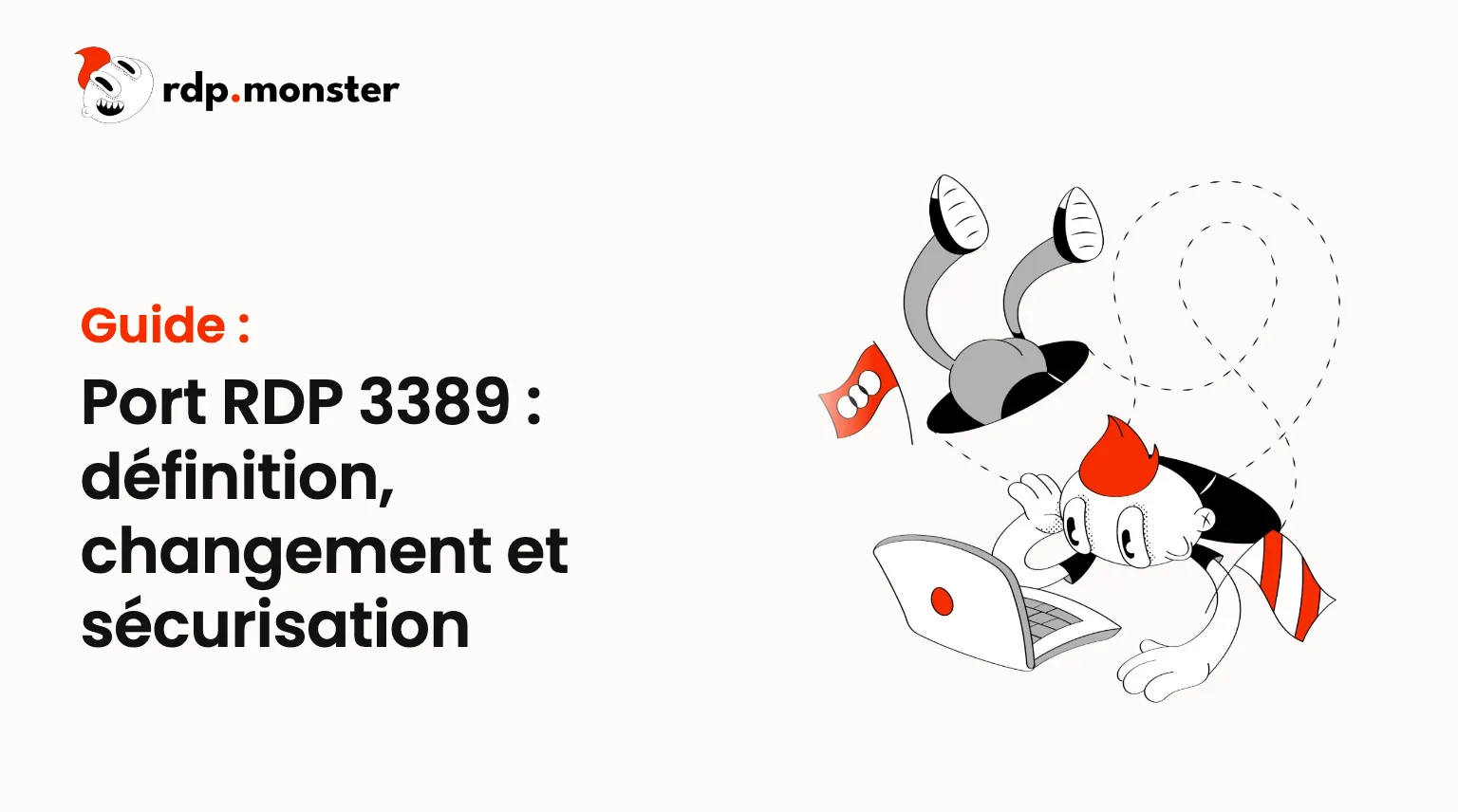 Port RDP 3389 : définition, changement et sécurisation