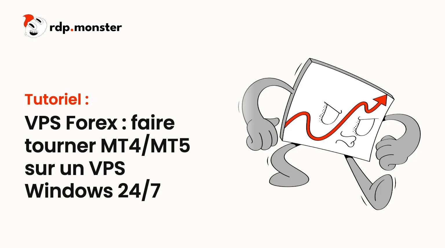 VPS Forex : faire tourner MT4/MT5 sur un VPS Windows 24/7