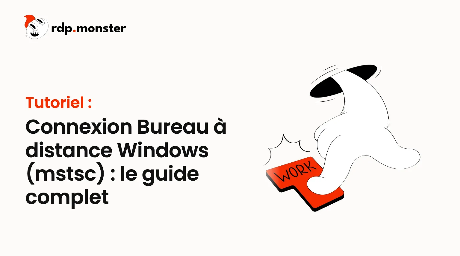 Connexion Bureau à distance Windows (mstsc) : le guide complet