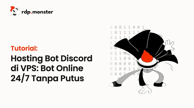 Hosting Bot Discord di VPS: Bot Online 24/7 Tanpa Putus