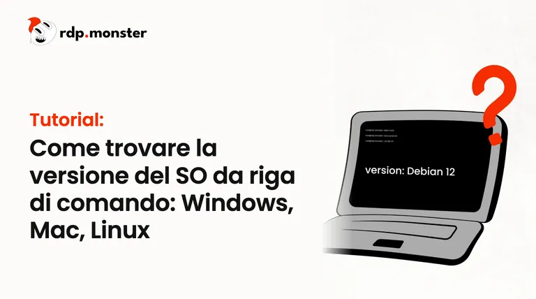 Come trovare la versione del SO da riga di comando: Windows, Mac, Linux