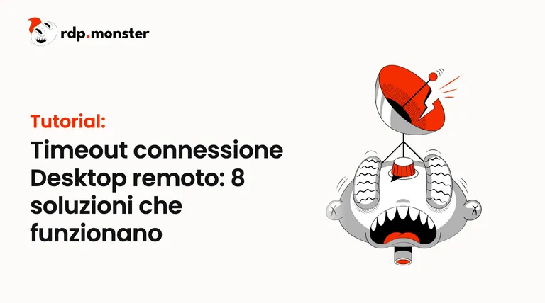 Timeout connessione Desktop remoto: 8 soluzioni che funzionano