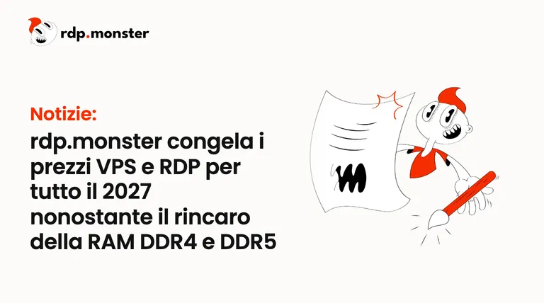 rdp.monster congela i prezzi VPS e RDP per tutto il 2027 nonostante il rincaro della RAM DDR4 e DDR5