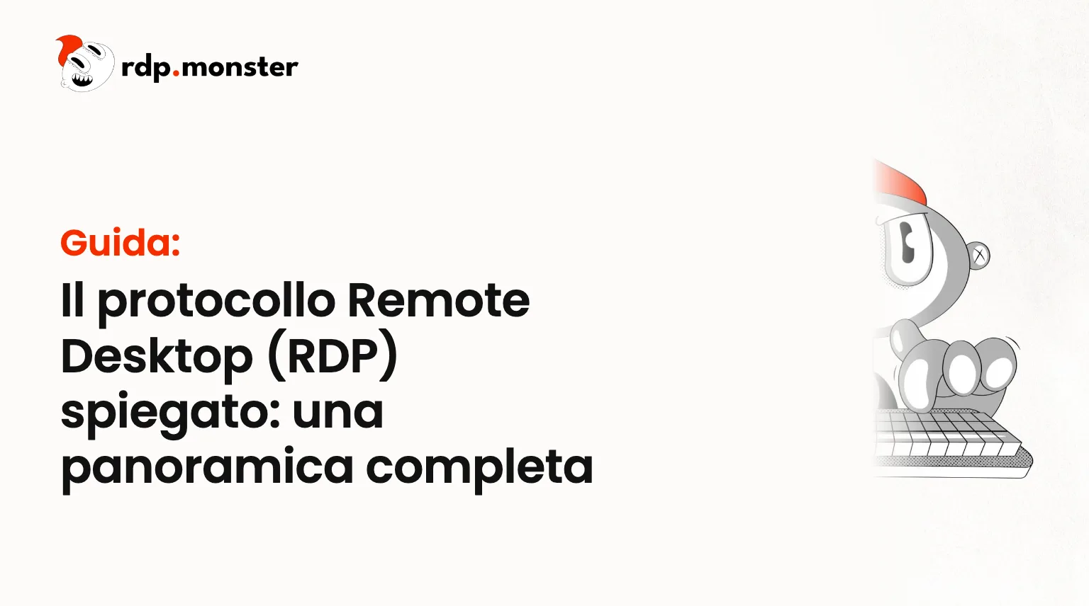 Il protocollo Remote Desktop (RDP) spiegato: una panoramica completa