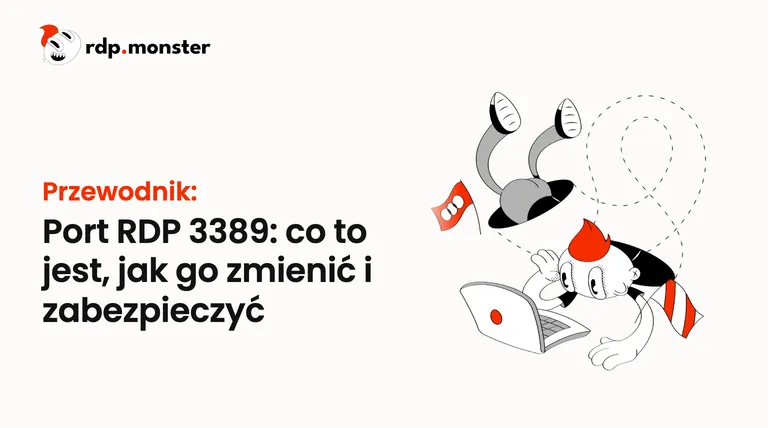 Port RDP 3389: co to jest, jak go zmienić i zabezpieczyć