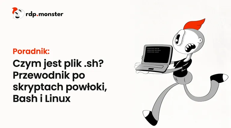Czym jest plik .sh? Przewodnik po skryptach powłoki, Bash i Linux