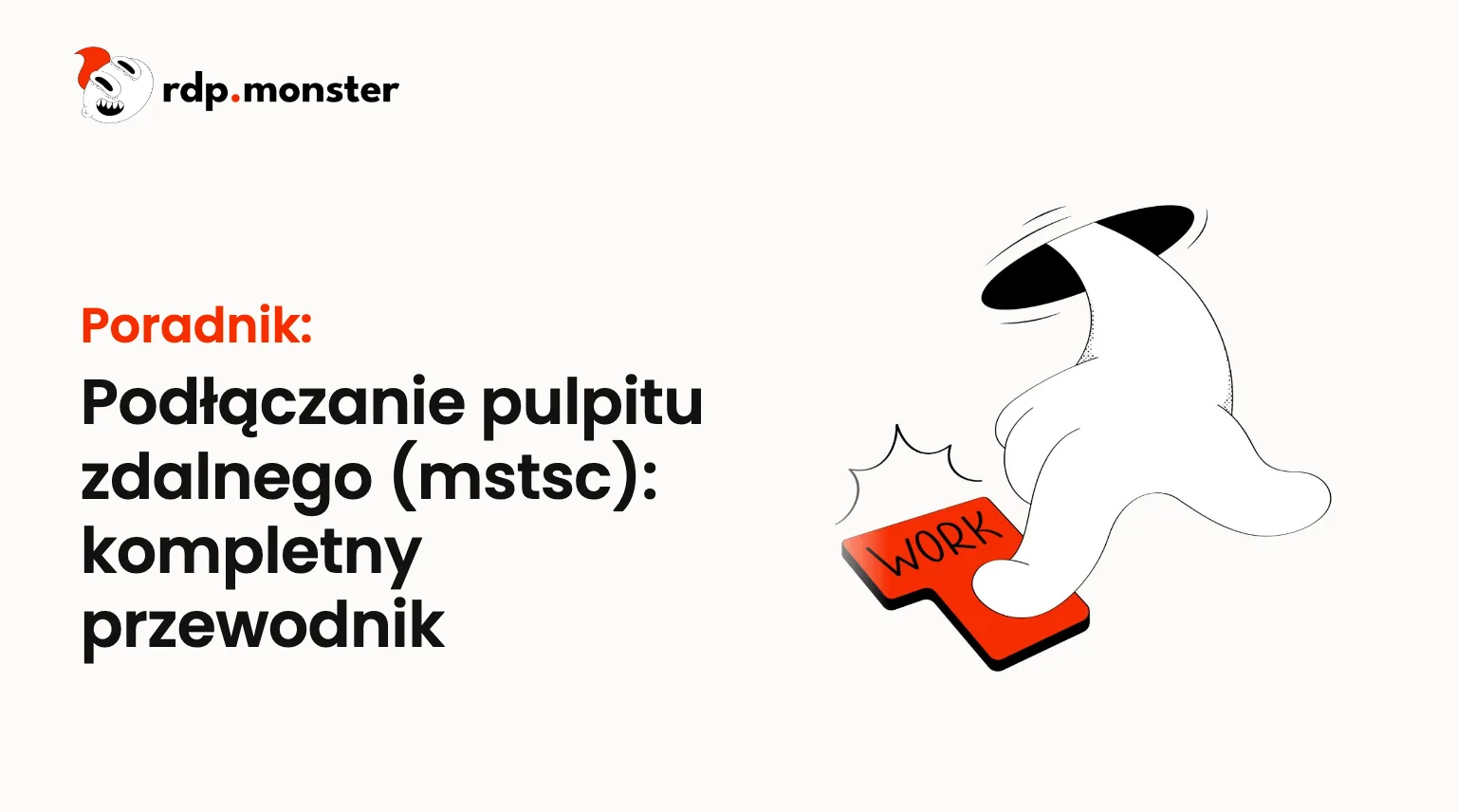 Podłączanie pulpitu zdalnego (mstsc): kompletny przewodnik