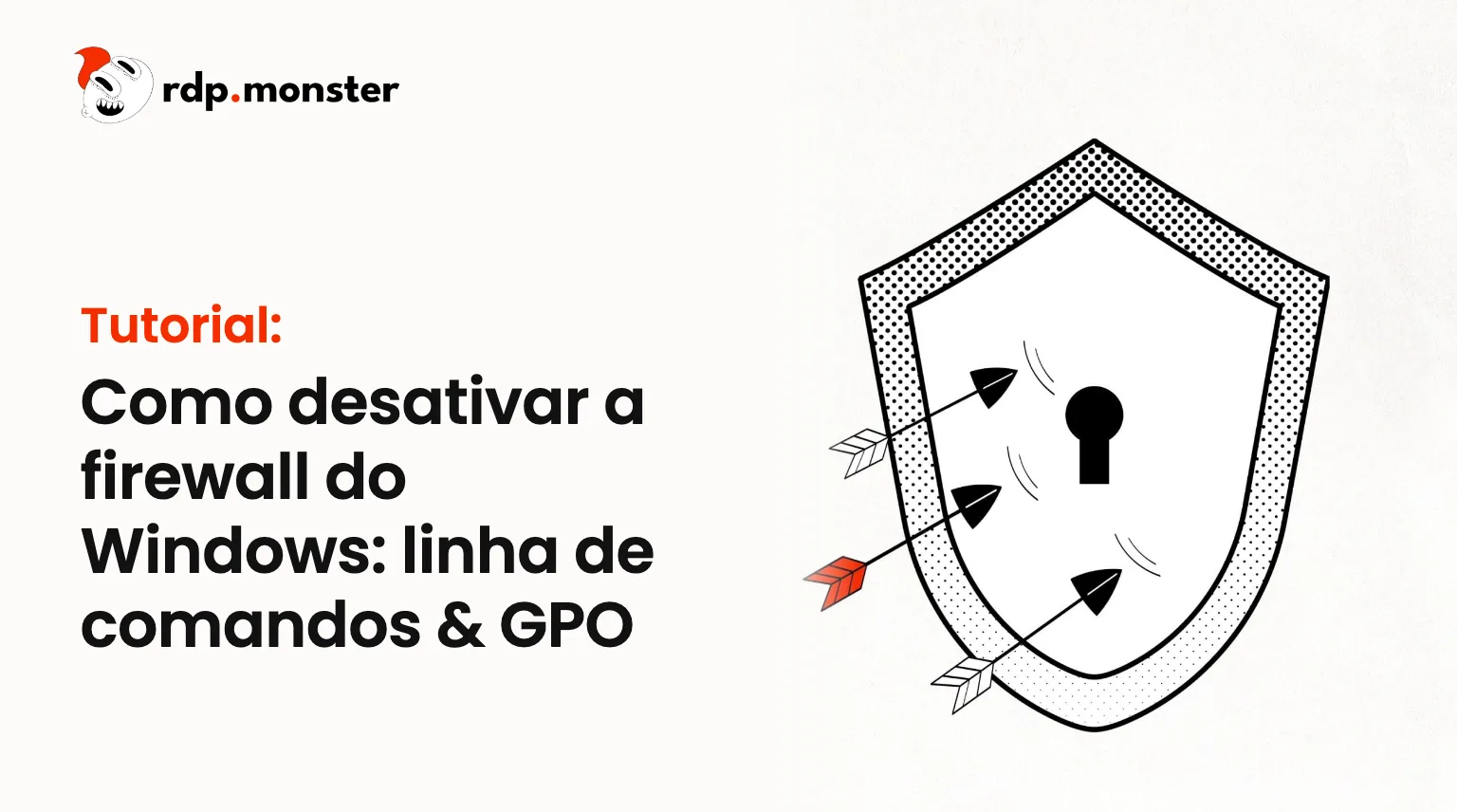 Como desativar a firewall do Windows: linha de comandos & GPO
