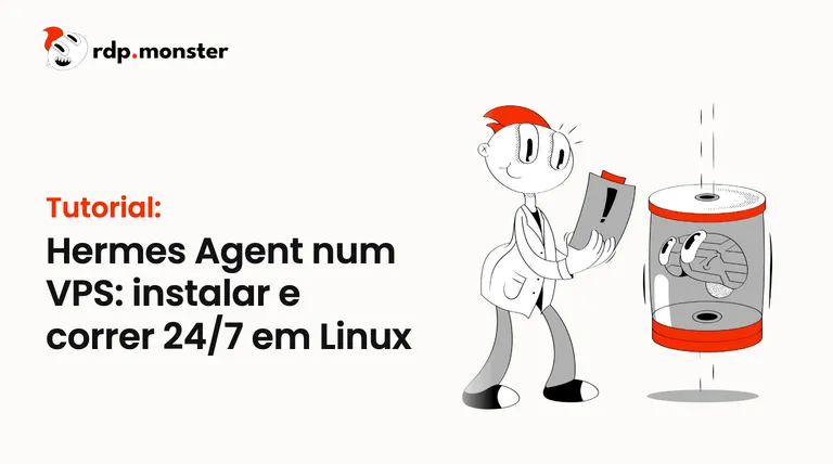 Hermes Agent num VPS: instalar e correr 24/7 em Linux