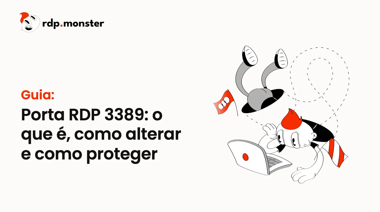 Porta RDP 3389: o que é, como alterar e como proteger