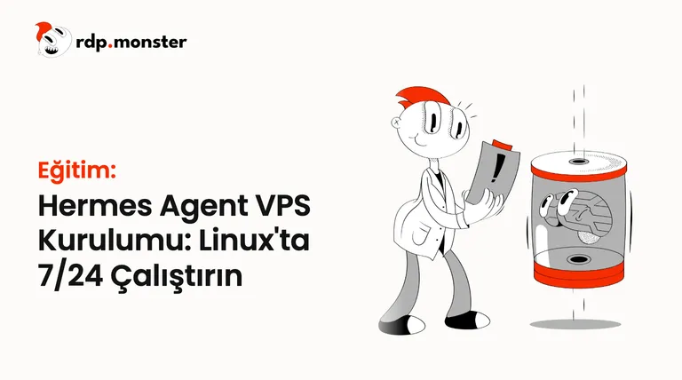 Hermes Agent VPS Kurulumu: Linux'ta 7/24 Çalıştırın