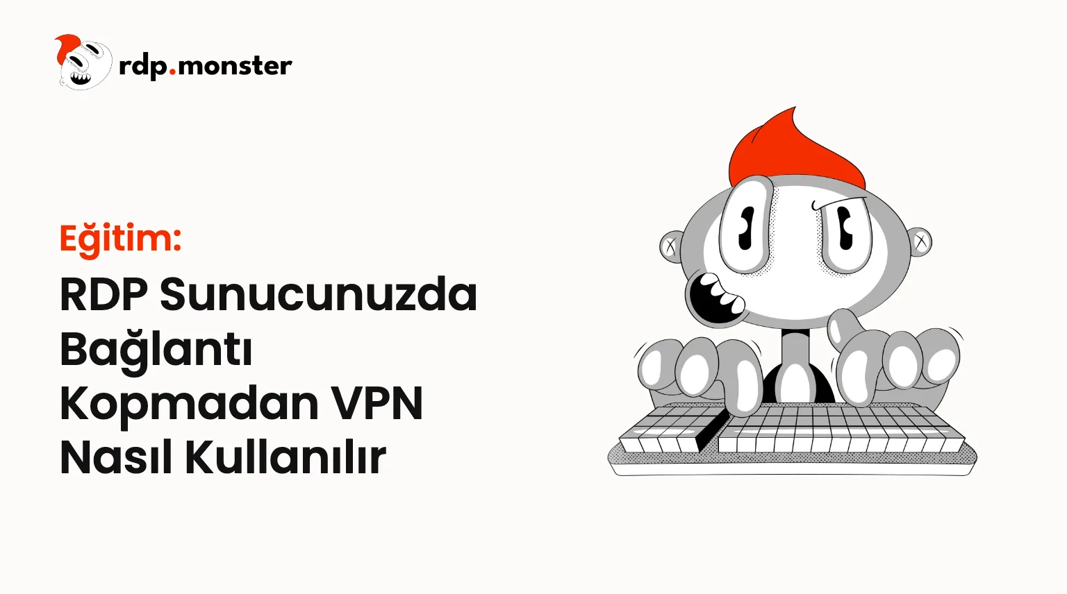 RDP Sunucunuzda Bağlantı Kopmadan VPN Nasıl Kullanılır